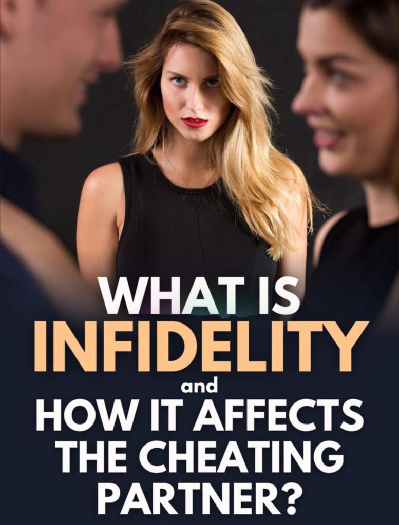 what is infidelity and how it affects the cheating partner?